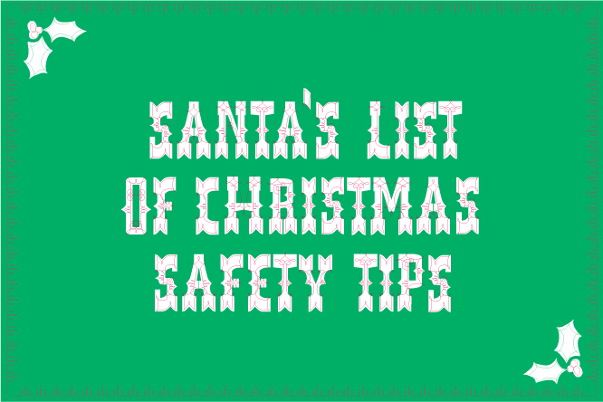 santa’s list of christmas safety tips